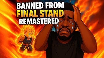 FINAL STAND REMASTERED BANNED ME FOR NO REASON 