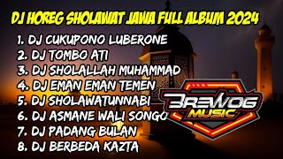 DJ SHOLAWAT HOREG 2024 spesial TRAP JAWA * DJ HOREG FULL BASS FULL ALBUM 2024