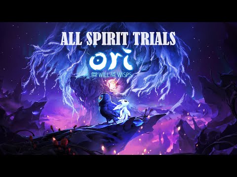 Ori and the Will of the Wisps - All Spirit Trials