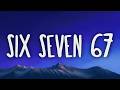 SIX SEVEN 67 Slowed Reverb Laurinha Costa DJ CABELO DJ TCHOUZEN Lyrics Six Seven Song 