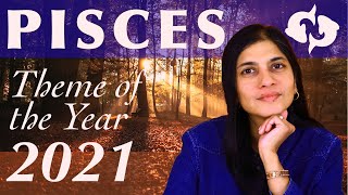 PISCES theme of the year 2021