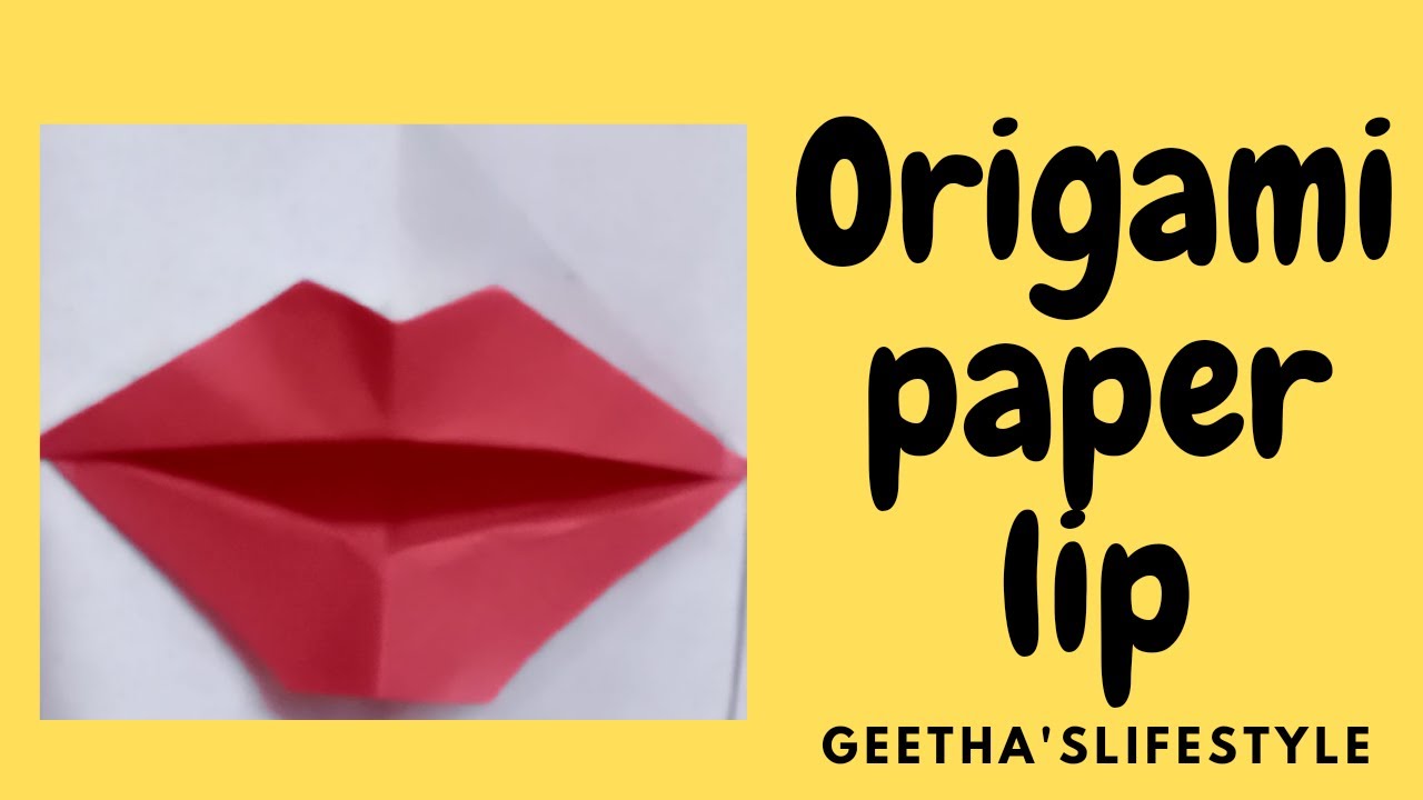 HOW TO MAKE ORIGAMI PAPER LIP MOVING LIPS GEETHA'S LIFESTYLE YouTube