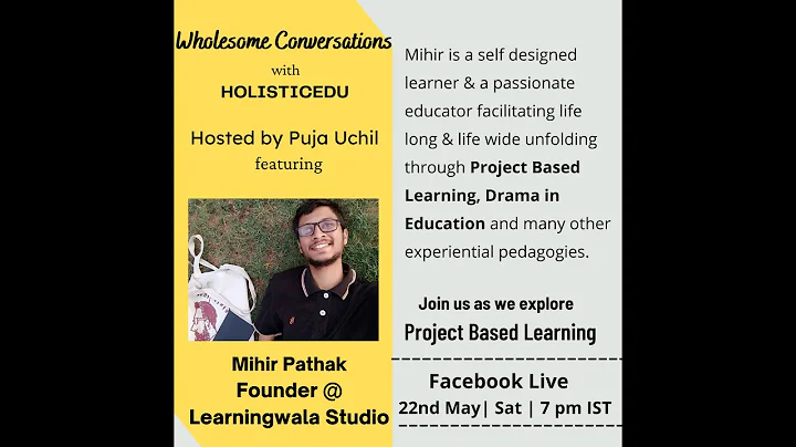Wholesome Conversations with HOLISTICEDU ft. Mihir...