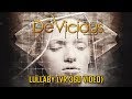 DeVicious - "Lullaby" (VR 360 Music Video)