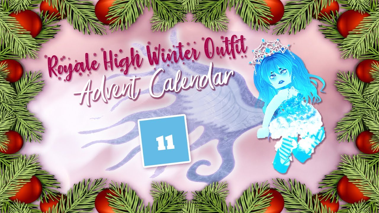 The Royale High Winter Outfit Advent Calendar Day 11