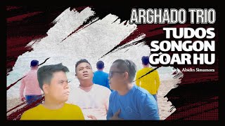 Arghado Trio - Tudos Songon Goar Hu (Official Music Video) - Lagu Batak Terbaru 2022