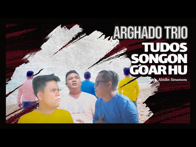 Arghado Trio - Tudos Songon Goar Hu (Official Music Video) - Lagu Batak Terbaru 2022 class=