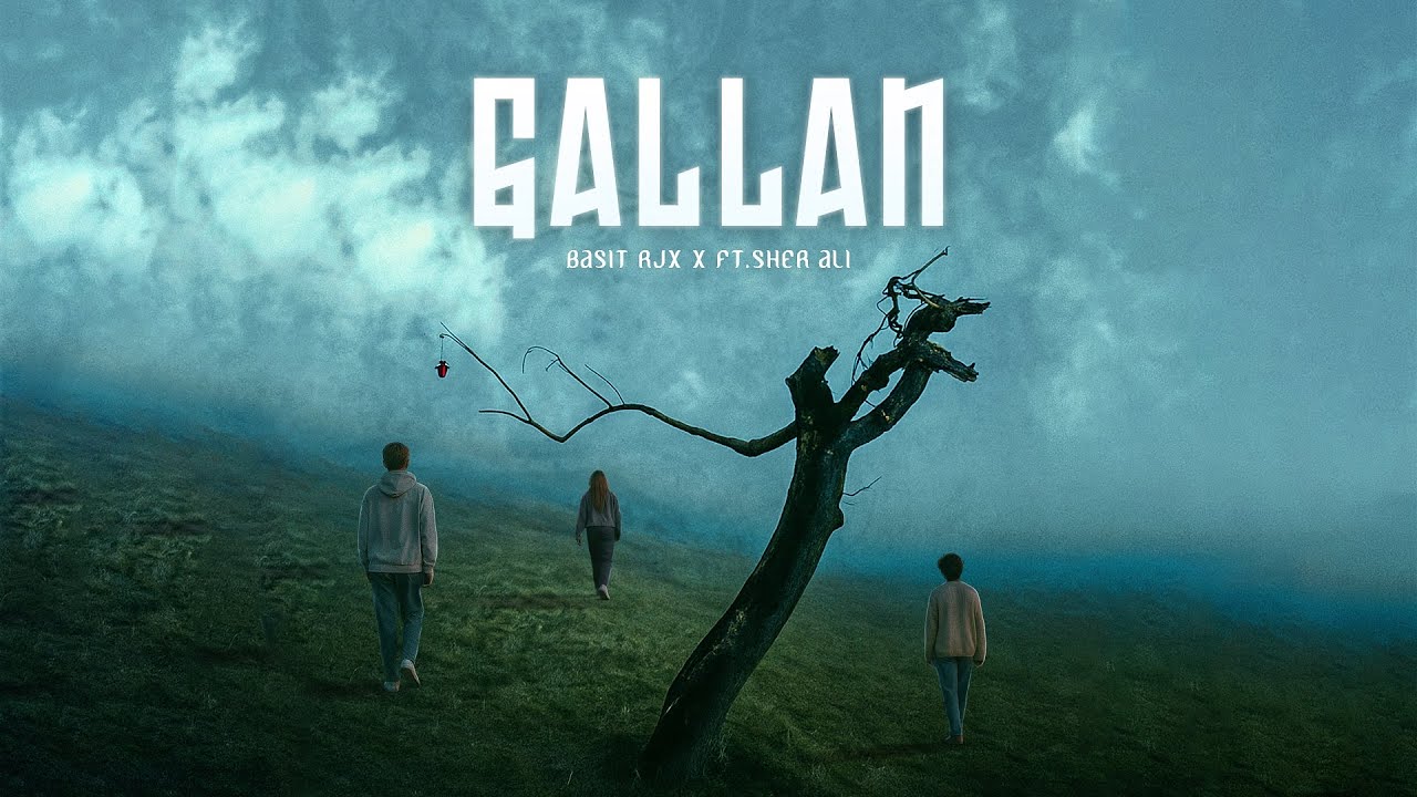 GALLAN - BASIT RJX FT. SHER ALI | LYRICAL VIDEO 2025 - YouTube