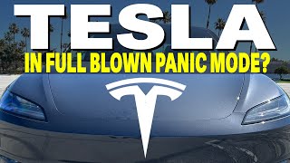 Is Tesla In Full Blown PANIC Mode?