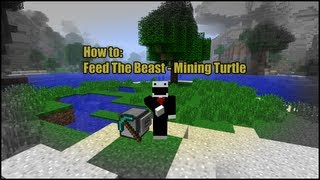 Minecraft | Feed the Beast - How to: Mining Turtle