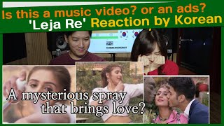 'Leja Re' Reaction by Korean | Dhvani Bhanushali | Tanishk Bagchi | an music video like ads