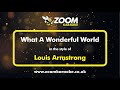 Louis armstrong  what a wonderful world  karaoke version from zoom karaoke