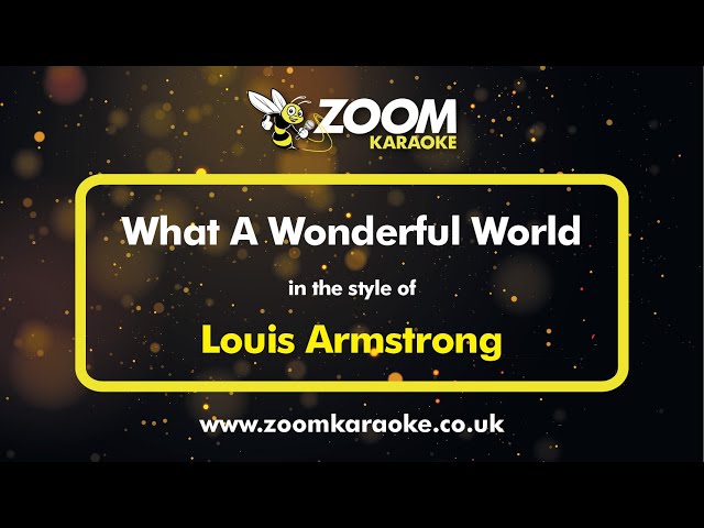 Louis Armstrong - What A Wonderful World - Karaoke Version from Zoom Karaoke class=