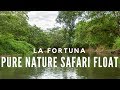 Pure Nature Safari Float: Fantastic Wildlife Watching Tour from La Fortuna