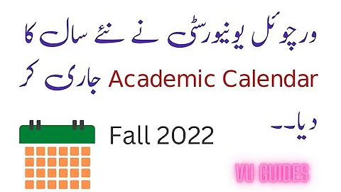 VU New Academic Calendar for Fall2022 Semester #vu #calendar #fall2022