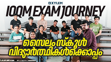 IOQM Exam Journey | സൈലം സ്കൂൾ വിദ്യാർത്ഥികൾക്കൊപ്പം! | Xylem NEST
