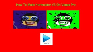 How To Make 4ormulator V3 On Vegas Pro