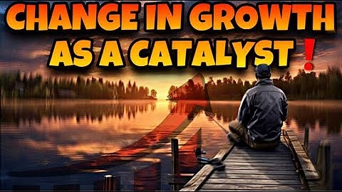 Embracing Change as a Catalyst for Growth | Motivational Video