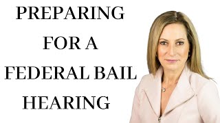 How to Prepare for a Bail Hearing