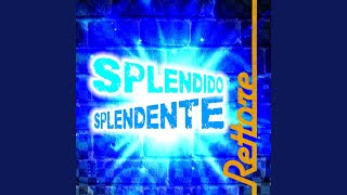 Splendido splendente (Dub mix) - Rettore