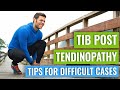 Advice for Tibialis Posterior Tendinopathy that is NOT Reacting to Treatment