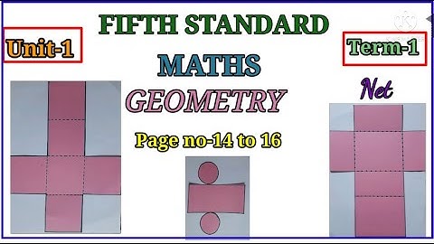#FIFTH STANDARD#TERM-1#MATHS#      #UNIT-1#GEOMETRY#NET#PAGE NO 14 15 16#
