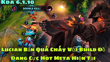 Lucian tốc chiến Adc carry với build đồ hot meta bắn quá lực ||LMHT tốc chiến
