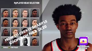 How To Create Sharifle Cooper In Nba 2K20