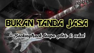 Download Lagu BUKAN TANDA JASA || Backingtrack tanpa gitar \u0026 vokal MP3