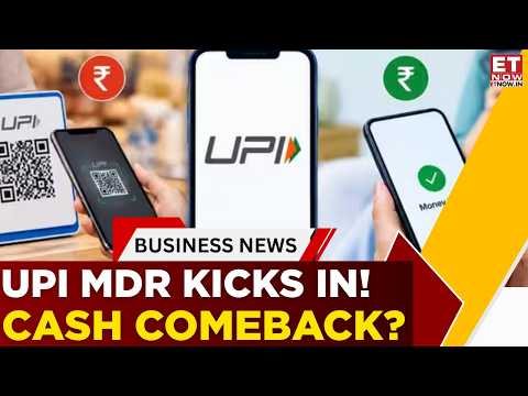 UPI Gets A Price Tag? 0.4% MDR On Transactions Above ₹2,000 Explained | Business News | ET Now