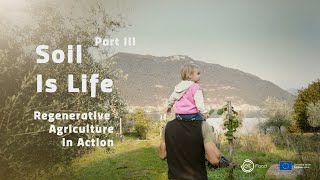 Soil is Life - Part III Inspiration from a beautiful Italian Regenerative Farm