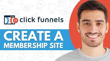 How to Create a Membership Site in ClickFunnels 2.0 - Step by Step