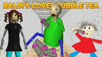 Baldi Is Fat! | Baldi Loves Bubble Tea [Baldi