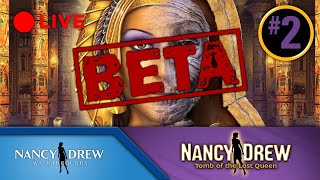 Nancy Drew: Tomb of the Lost Queen Beta LIVE Part 2 | 2023/24 Marathon