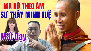 M,a nữ theo ám sư thầy Minh Tuệ ẩn tu cũng không được yên...!