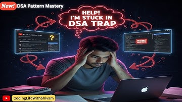 Crack Any Interview, Solve Any Problem | DSA Pattern Mastery 🔥