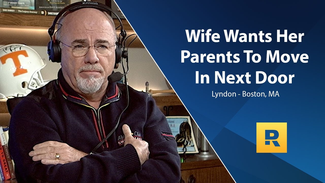 My Wife Wants Her Parents To Move In Next Door