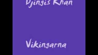 Vikingarna - Djingis Khan