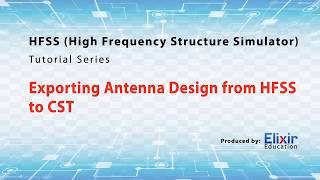 Exporting Antenna Design from HFSS to CST [Full HD]