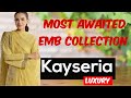Kayseria 2025 Exclusive Lawn Collection | In-Store Display Highlights|Kayseria