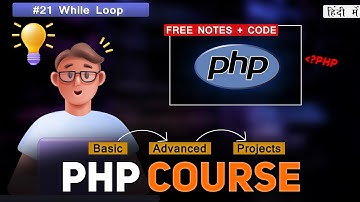 PHP  While Loop Tutorial : PHP Tutorial for Beginners - #21