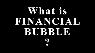 What Is a Financial Bubble? | Financial Bubbles Explained with Real Examples
