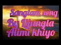 Sangtam Song By Lijungla Alimi Khiyo