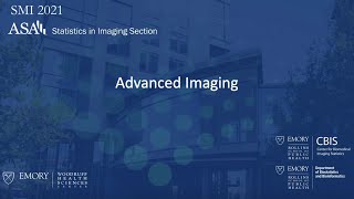 2021 SMI Conference - Session 12: Advanced Imaging