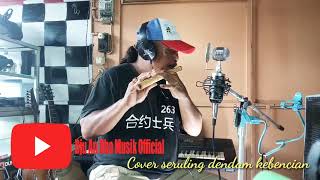 Cover Seruling Merdu Dendam Kebencian