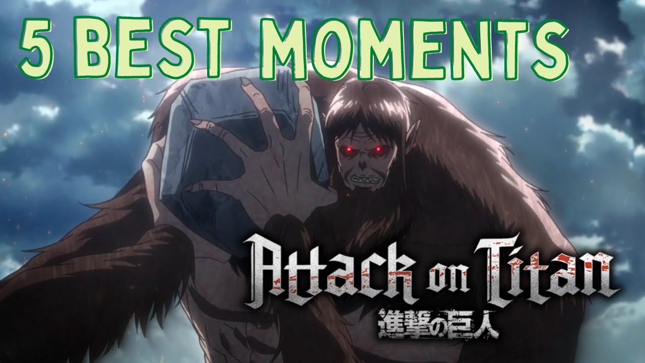 5 Best Moments in Attack on Titan (S1 to S3) / Shingeki no Kyojin - YouTube