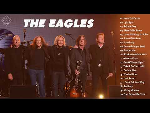 THE EAGLES COLLECTION   THE BEST OF THE EAGLES   THE EAGLES FULL ALBUM 2022