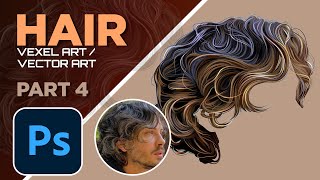ADOBE PHOTOSHOP | HAIR Vector/Vexel Art Tutorial | PART 4