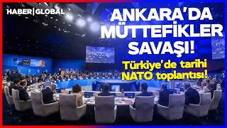 Ankarada Müttefikler Savaşı Dünyanın Gözü Türkiyede