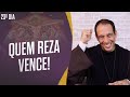 Quem reza vence! — Retiro Quaresmal # 23 Instituto Hesed